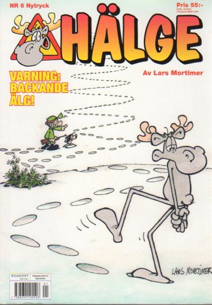 Hälge Comic Elk - Album No. 6 Varning Backande Älg!  - Lars Mortimer - Swedish